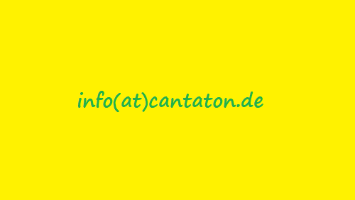 Kontakt: 
info(at)cantaton.de
